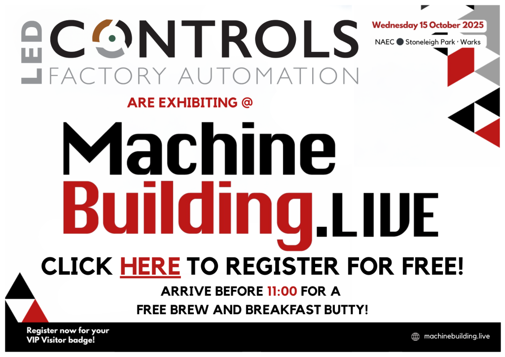 LED Controls are exhibiting at Machine Building Live - Wednesday 15th Oct 2025 @ NAEC Stoneleigh Park, Warks. Click here to register for free!